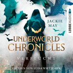 Verflucht - Underworld Chronicles, Teil 1 (Ungekürzt)