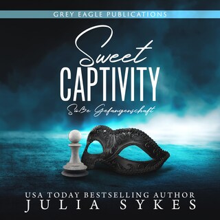 Sweet Captivity - Süße Gefangenschaft - Captive, Band 1 (ungekürzt) als Hörbuch