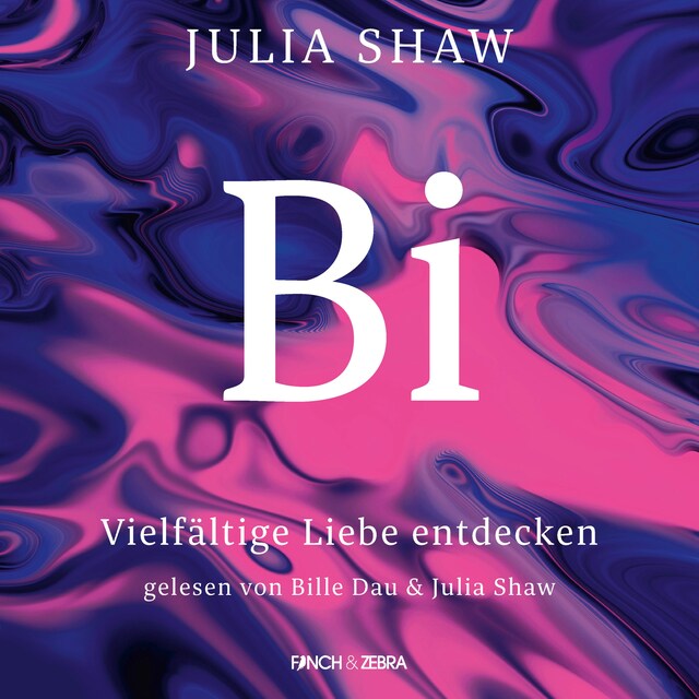 Book cover for Bi - Vielfältige Liebe entdecken (Ungekürzt)