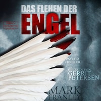 Das Flehen der Engel - Lewis Schneider, Band 2 (ungekürzt)