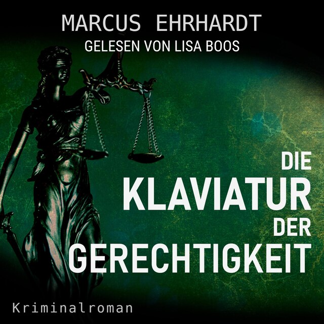 Book cover for Die Klaviatur der Gerechtigkeit - Maria Fortmann ermittelt, Band 3 (ungekürzt)
