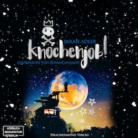 Knochenjob! (ungekürzt)