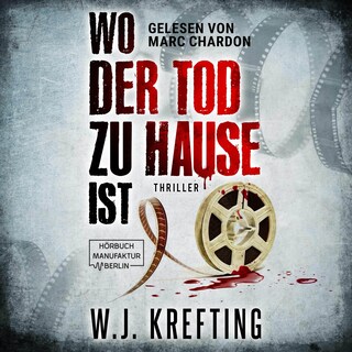 Wo der Tod zu Hause ist: Thriller (ungekürzt) als Hörbuch