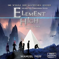 Der Winterzauber - Element High, Band 2 (ungekürzt)
