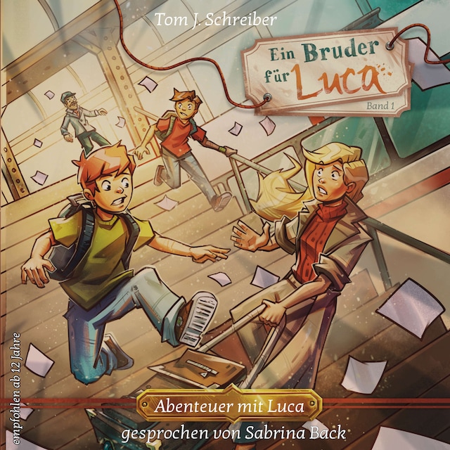 Okładka książki dla Ein Bruder für Luca ...oder wie Jean seinen Vater fand - Abenteuer mit Luca, Band 1 (ungekürzt)