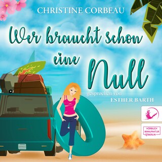 Wer braucht schon eine Null - Das Nullen-Storyversum - Martha, Band 2 (ungekürzt) als Hörbuch