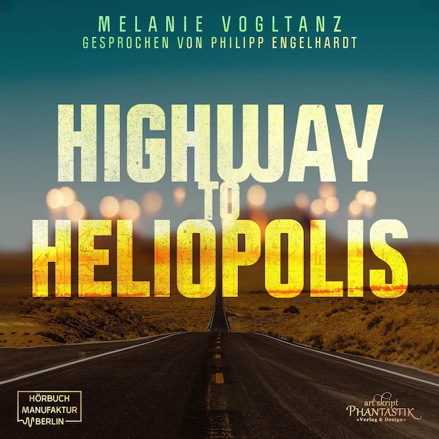 Book cover for Highway to Heliopolis (ungekürzt)