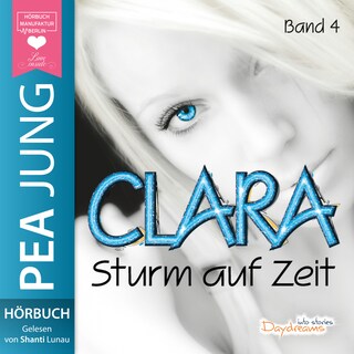Sturm auf Zeit - Clara, Band 4 (ungekürzt) als Hörbuch