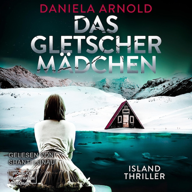 Book cover for Das Gletschermädchen (ungekürzt)