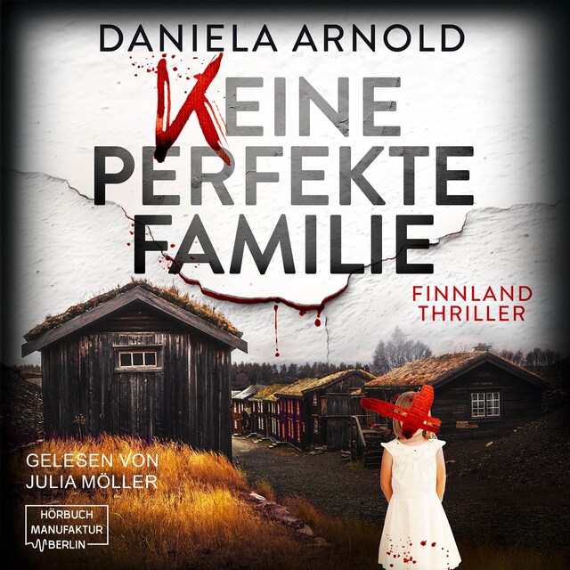 Book cover for Keine perfekte Familie - Finnland-Thriller (ungekürzt)