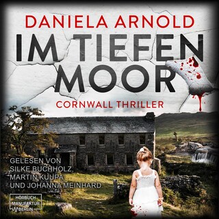 Im tiefen Moor (ungekürzt) als Hörbuch