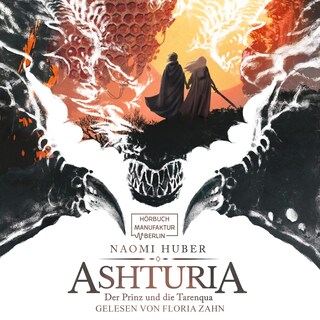 Der Prinz und die Tarenqua - Ashturia, Band 1 (ungekürzt) als Hörbuch