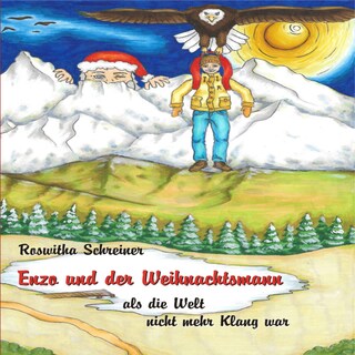 Enzo und der Weihnachtsmann - als die Welt nicht mehr Klang war (ungekürzt) als Hörbuch