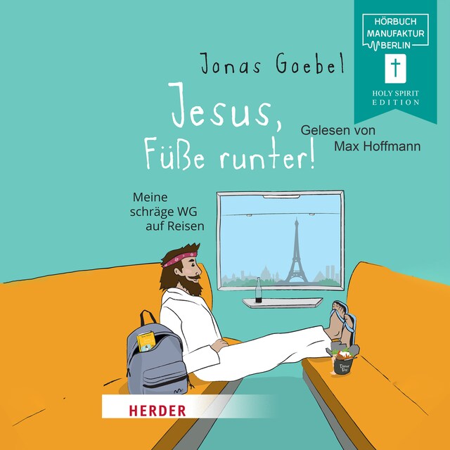 Book cover for Jesus, Füße runter! - Meine schräge WG auf Reisen (ungekürzt)