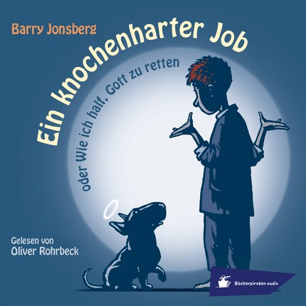 Ein knochenharter Job oder Wie ich half, Gott zu retten (Ungekürzt) bookCoverFor