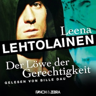 Der Löwe der Gerechtigkeit - Die Leibwächterin - Ein Finnland-Krimi, Band 2 (Ungekürzt) als Hörbuch