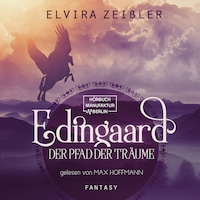 Der Pfad der Träume - Edingaard, Band 1 (ungekürzt)