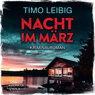 Nacht im März - Leonore Goldmann ermittelt, Band 2 (ungekürzt) als Hörbuch