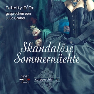 Skandalöse Sommernächte (ungekürzt) als Hörbuch