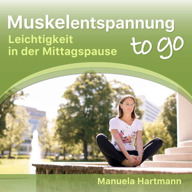 Book cover for Muskelentspannung to go - Leichtigkeit in der Mittagspause (Ungekürzt)