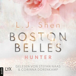 Boston Belles - Hunter - Boston-Belles-Reihe, Teil 1 als Hörbuch