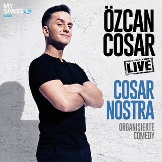 Cosar Nostra - Organisierte Comedy (ungekürzt) als Hörbuch