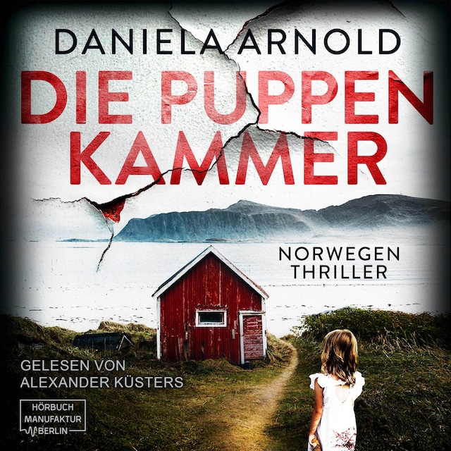 Couverture de livre pour Die Puppenkammer - Norwegen-Thriller (ungekürzt)