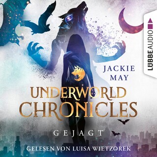 Gejagt - Underworld Chronicles, Teil 2 als Hörbuch