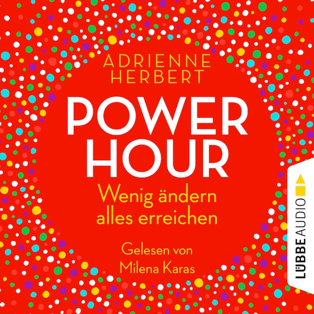 Couverture de livre pour Power Hour - Wenig ändern, alles erreichen (Ungekürzt)