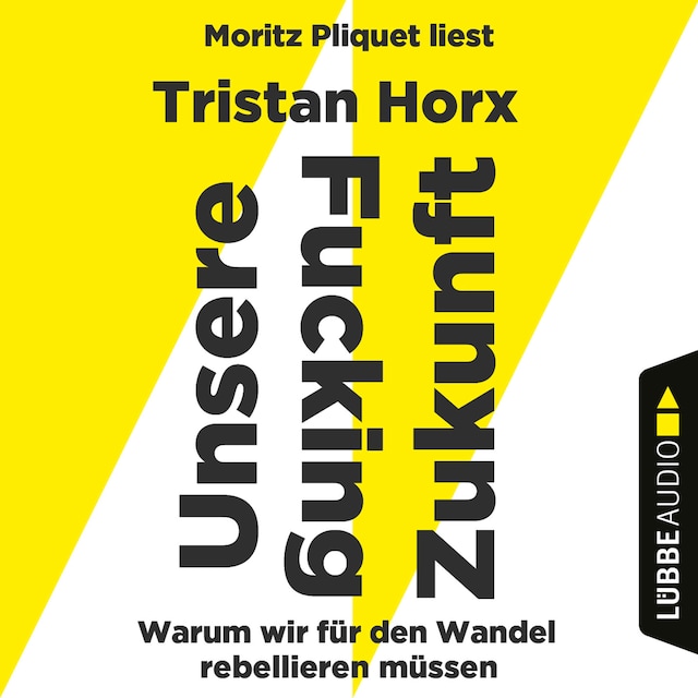 Couverture de livre pour UNSERE FUCKING ZUKUNFT - Warum wir für den Wandel rebellieren müssen (Ungekürzt)