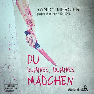Du dummes, dummes Mädchen - BookBitchesBox 7 (Ungekürzt) als Hörbuch