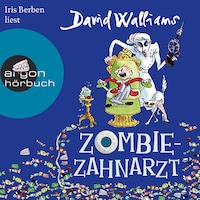 Zombie-Zahnarzt (Ungekürzte Lesung)