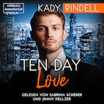 Ten Day Love (ungekürzt)
