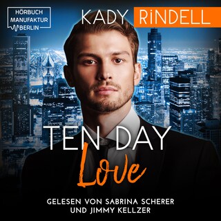 Ten Day Love (ungekürzt) als Hörbuch