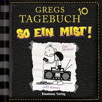Gregs Tagebuch, Folge 10: So ein Mist!