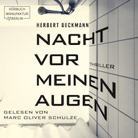 Nacht vor meinen Augen (ungekürzt)
