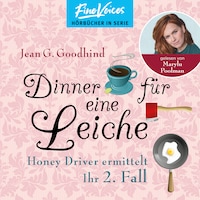 Dinner für eine Leiche - Honey Driver ermittelt, Band 2 (ungekürzt)
