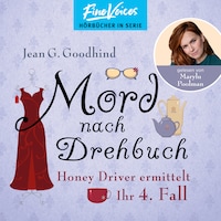 Mord nach Drehbuch - Honey Driver ermittelt, Band 4 (ungekürzt)