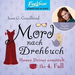Mord nach Drehbuch - Honey Driver ermittelt, Band 4 (ungekürzt) als Hörbuch