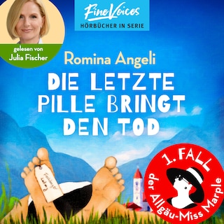 Die letzte Pille bringt den Tod - Allgäu-Miss Marple, Band 1 (ungekürzt) als Hörbuch