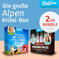 Die große Alpen Krimi-Box - Die Alpen sehen und sterben: MörderMitzi Krimi + Die letzte Pille bringt den Tod: Allgäu Krimi (ungekürzt)