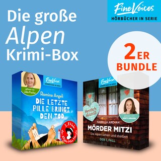 Die große Alpen Krimi-Box - Die Alpen sehen und sterben: MörderMitzi Krimi + Die letzte Pille bringt den Tod: Allgäu Krimi (ungekürzt) als Hörbuch
