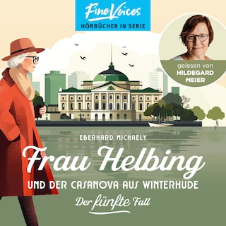 Frau Helbing und der Casanova aus Winterhude - Frau Helbing, Band 5 (ungekürzt) als Hörbuch