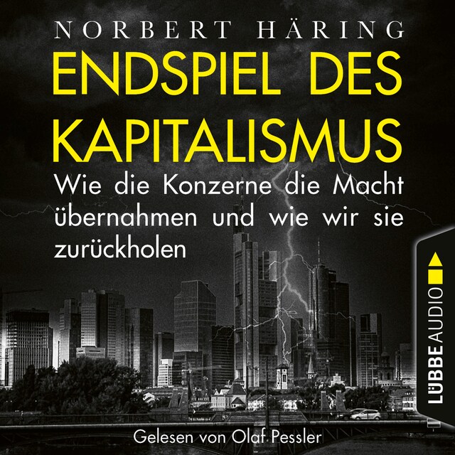 Book cover for Endspiel des Kapitalismus - Wie die Konzerne die Macht übernahmen und wie wir sie uns zurückholen (Ungekürzt)
