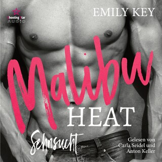 Malibu Heat: Sehnsucht - Malibu Summer Feelings, Band 3 (Ungekürzt) als Hörbuch
