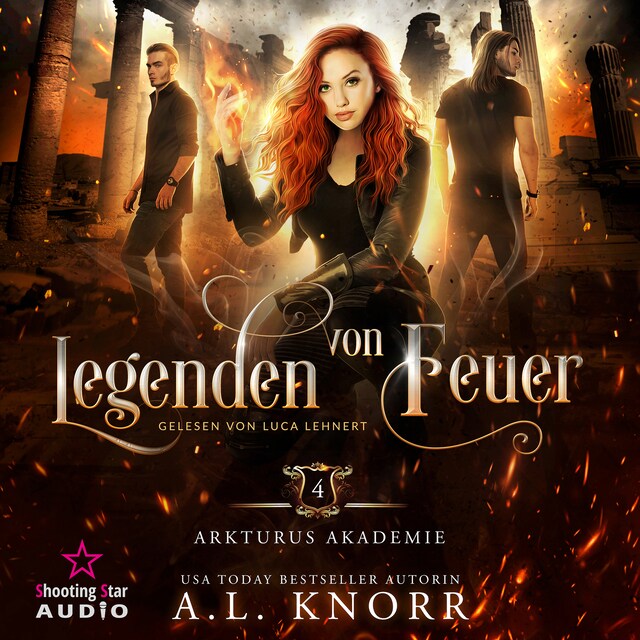 Couverture de livre pour Legenden von Feuer - Arkturus Akademie, Band 4 (ungekürzt)