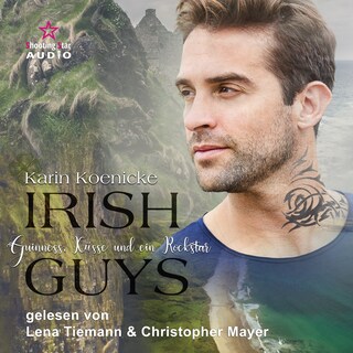 Guinness, Küsse und ein Rockstar - Irish Guys, Band 2 (ungekürzt) als Hörbuch