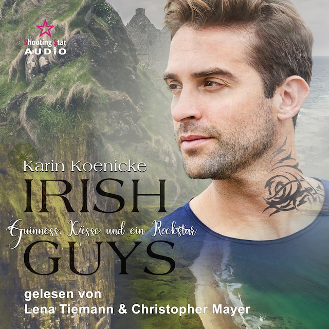 Portada de libro para Guinness, Küsse und ein Rockstar - Irish Guys, Band 2 (ungekürzt)