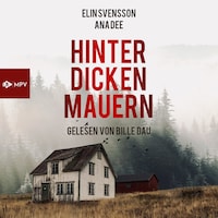 Hinter dicken Mauern (ungekürzt)