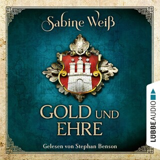 Gold und Ehre als Hörbuch
